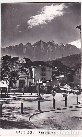 Postales: POSTAL CASTELLBELL PLA&Ccedil;A BURES - Foto 1