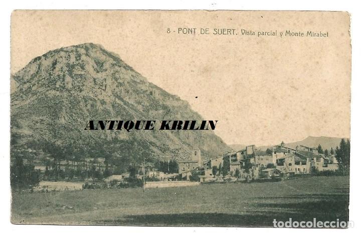 Postales: PONT DE SUERT N&ordm; 8 VISTA PARCIAL Y MONTE MIRABET .- FOTOTIPIA THOMAS / EDICION J. CIERCO 1930