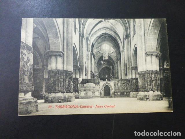 Postales: TARRAGONA CATEDRAL NAVE CENTRAL - Foto 1