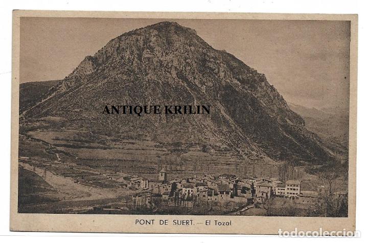 PONT DE SUERT .- EL TOZAL .-EDICIONES E. SAURA 