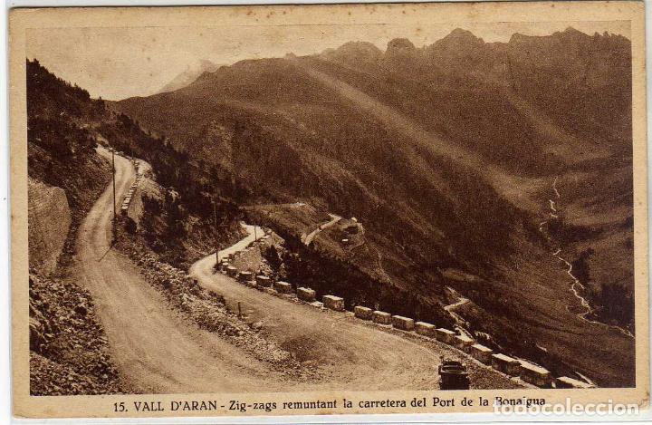 Postales: POSTAL VALL D&acute;ARAN (LERIDA) - ZIG-ZAGS REMUNTANT LA CARRETERA DEL PORT DE LA BONAIGUA