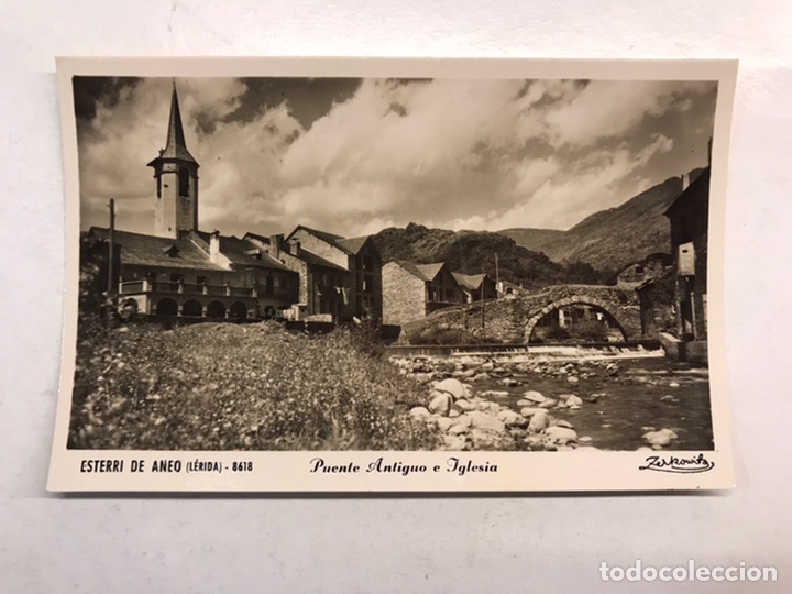 Postales: ESTERRI DE ANEO (Lerida) Postal No.8618, Puente Antiguo e Iglesia. Edita: Zerkowitz (h.1950?)