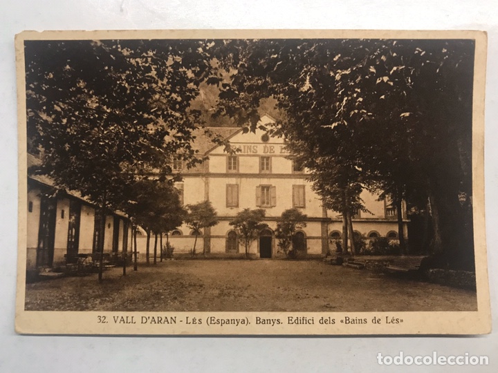 Postales: LES, Vall D&rsquo;Aran (Lerida) Postal No.32 Banys Edifici dels Bains de LES Edita: Silvi Gordo (h.1930?)