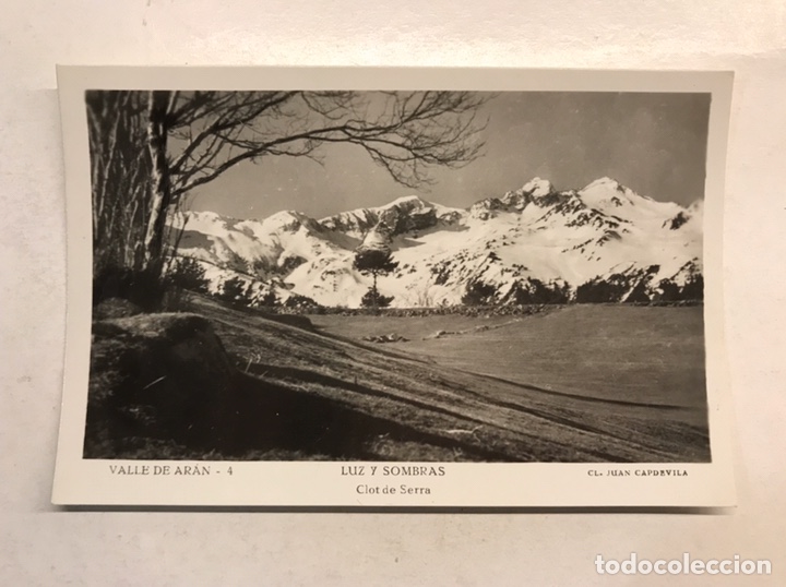 Postales: VALLE DE ARAN (Lerida) Postal No.4, LUZ Y SOMBRAS. Clot de Serra. Edita: Juan Capdevila (h.1960?)