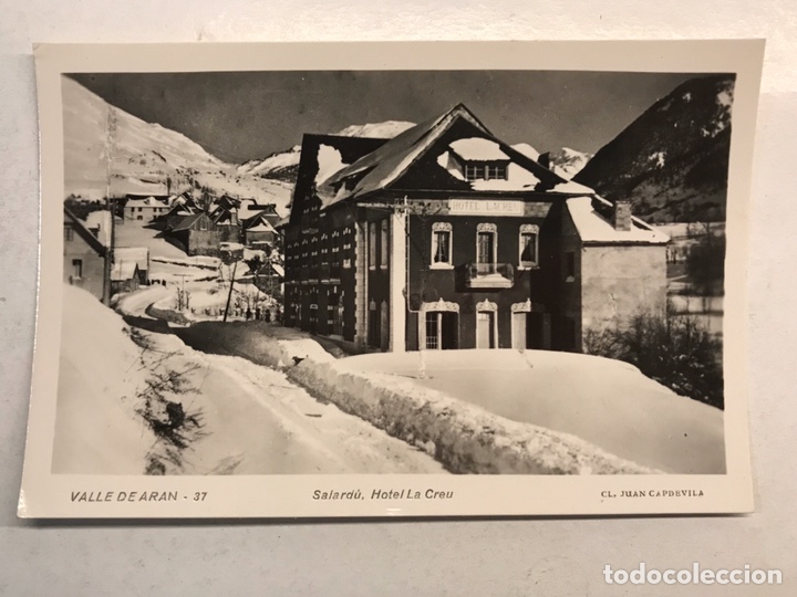 Postales: VALLE DE ARAN (Lerida) Postal No.37, SALARDU, Hotel La Creu. Edita: Juan Capdevila (h.1960?)