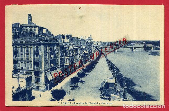 Postales: POSTAL LERIDA AVENIDA DEL BLONDEL Y RIO SEGRE , ORIGINAL P89256