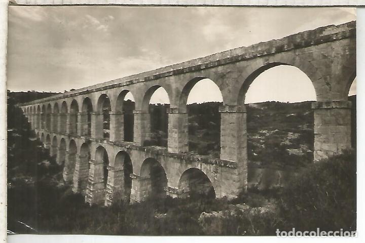Postales: TARRAGONA ACUEDUCTO ESCRITA - Foto 1