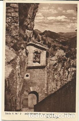 Cartoline: ANTIGUA POSTAL SERIE II N&ordm; 2 MONTGRONY LA CAPELLA DE LA VERGE FOT NOGUES HUECOGRABADO MUMBRU