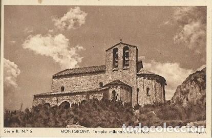 Cartoline: ANTIGUA POSTAL SERIE II N&ordm; 6 MONTGRONY TEMPLE MILENARI DE ST PERE FOT NOGUES HUECOGRABADO MUMBRU