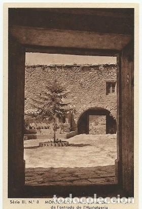 Cartoline: ANTIGUA POSTAL SERIE III N&ordm; 8 MONTGRONY ANTIC PORTAL DES DE L'ENTRADA DE L'HOSTATGERIA FOT NOGUES HM