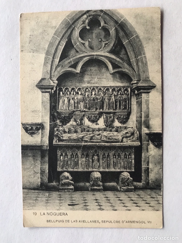 Postales: LA NOGUERA (Lerida) Postal No.19, Bellpuig de las Avellanes. Sepulcre D&rsquo;Armengol VII