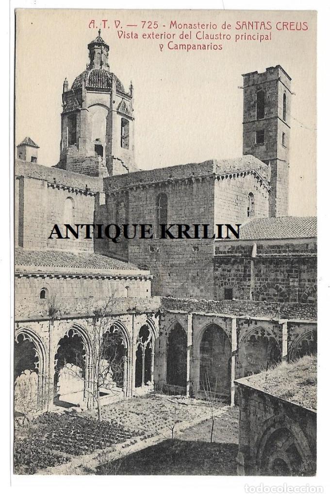 Postales: MONASTERIO SANTAS CREUS N&ordm; 725 VISTA EXTERIOR CLAUSTRO Y CAMPANARIOS / EDICION A.T.V.