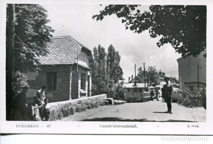 Postales: PUIGCERD&Aacute;-FRONTERA-PUENTE INTERNACIONAL-POLICIAS-FOTOGR&Aacute;FICA PIAS