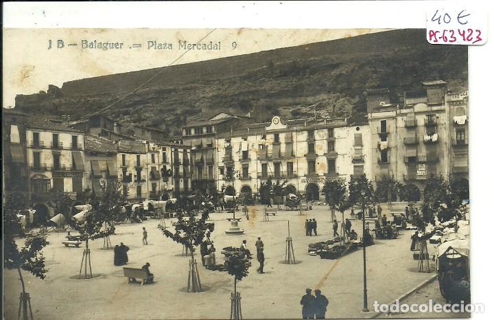 Postales: (PS-63423)POSTAL FOTOGRAFICA DE BALAGUER-PLAZA MERCADAL.J.B.