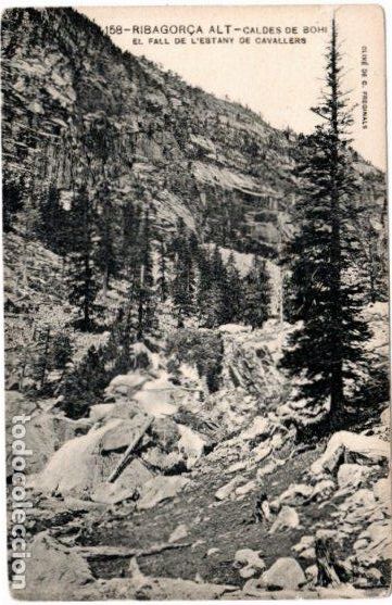 Cartes Postales: BONITA POSTAL - RIBAGOR&Ccedil;A ALT - CALDES DE BOHI (LERIDA) - EL FALL DE L&acute;ESTANY DE CAVALLERS