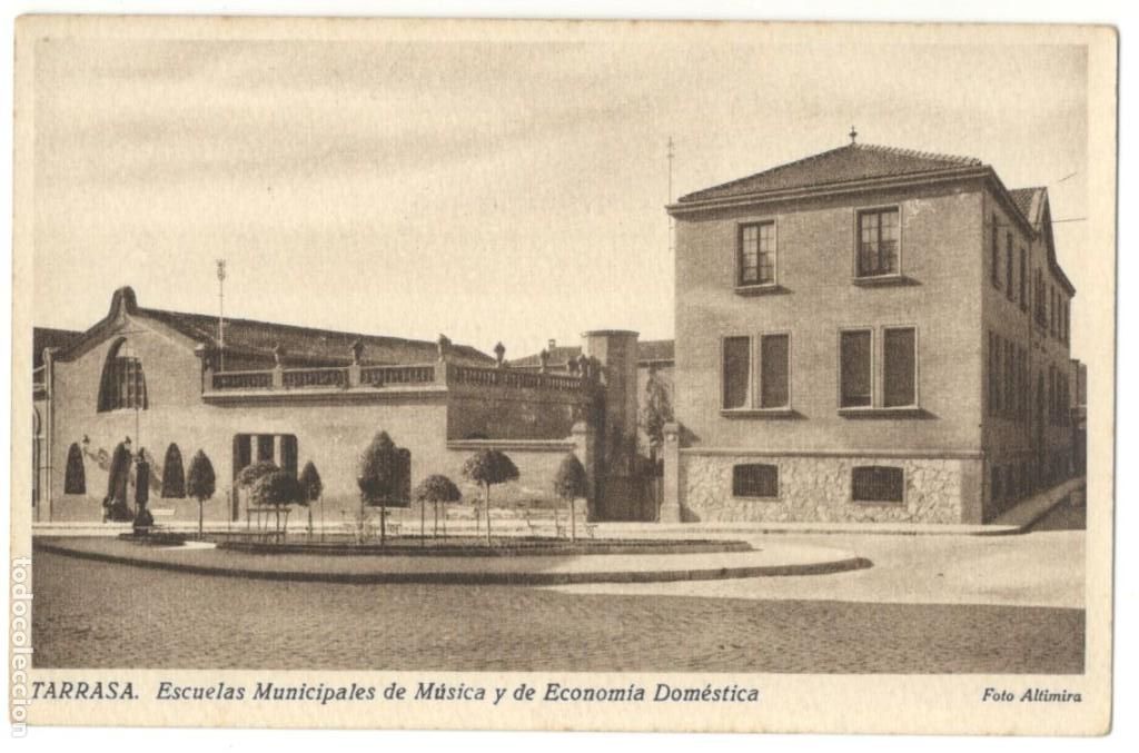 Cartes Postales: TARRASA - ESCUELAS MUNICIPALES DE M&Uacute;SICA Y DE ECONOMIA DOM&Eacute;STICA, SIN CIRCULAR.