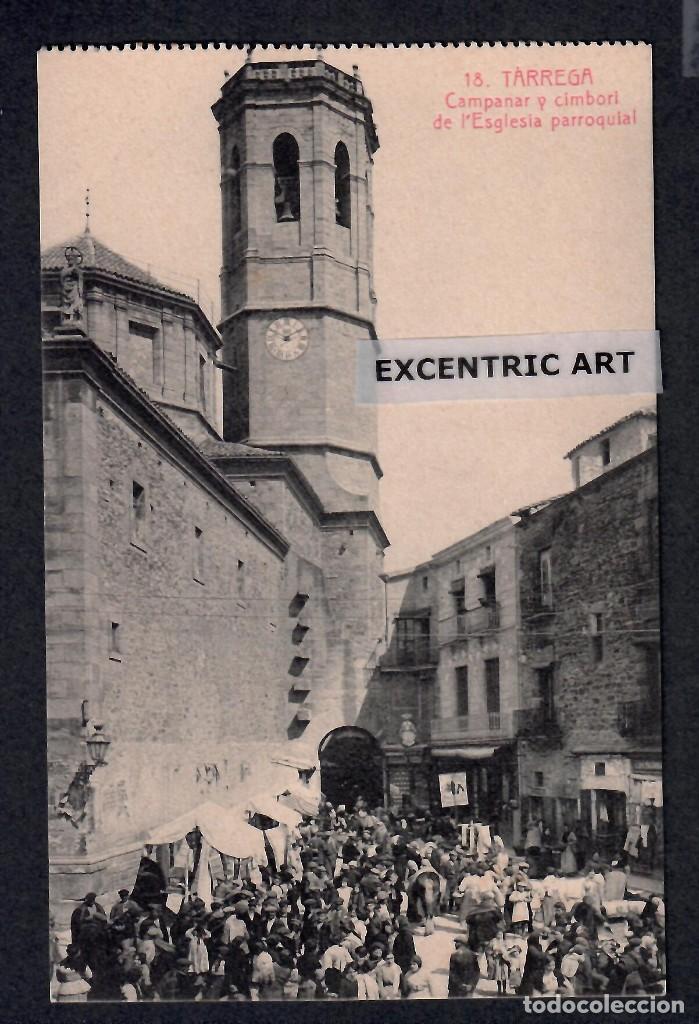 Postales: TARREG&Aacute; - CAMPANAR Y CIMBORI DE L'ESGLESIA PARROQUIAL - ROIS&Iacute;N N&ordm;18, SIN CIRCULAR.