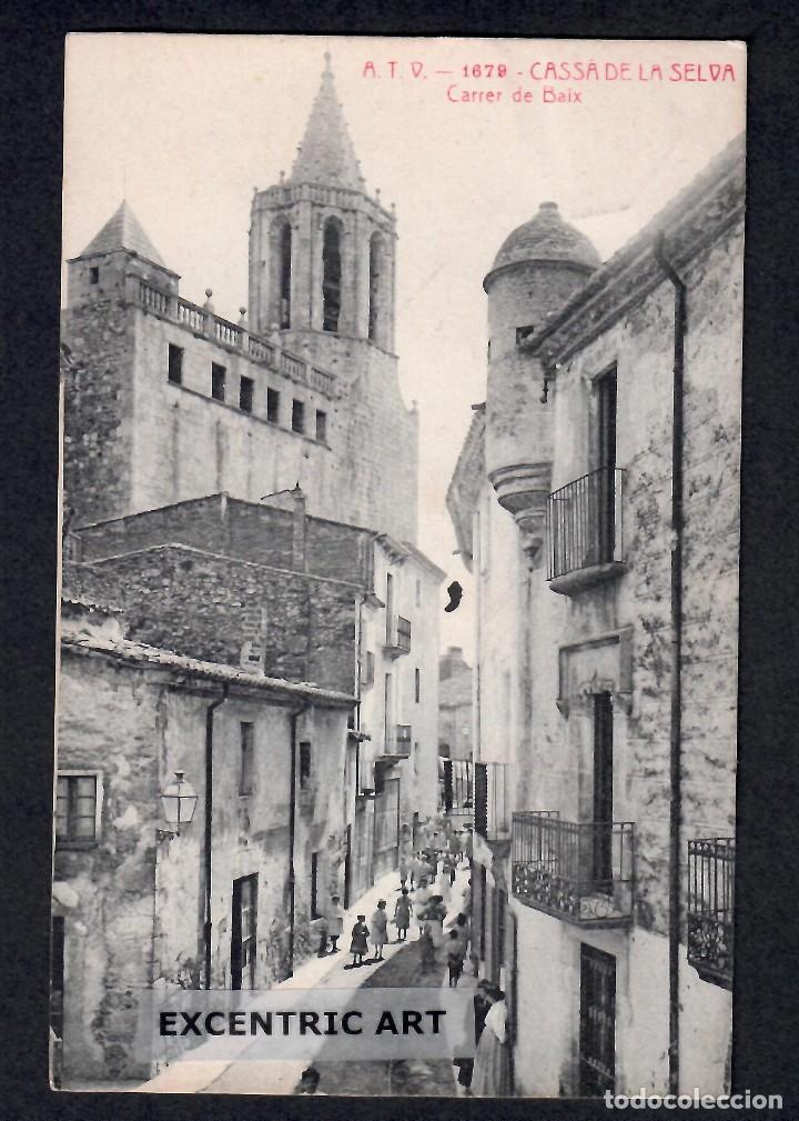Postkarten: A.T.V. N&ordm; 1679 - CASS&Aacute; DE LA SELVA - CARRER DE BAIX - POSTAL CIRCULADA.