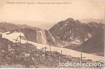 Postales: ANTIGUA POSTAL COLLADA NOU CREUS PIRINEO CATALAN OLD POSTCARD POSTKARTE CC00318