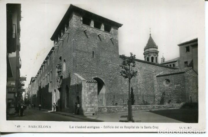 Postales: BARCELONA-EX-HOSPITAL DE LA SANTA CRUZ- J.V.B. A&Ntilde;O 1954