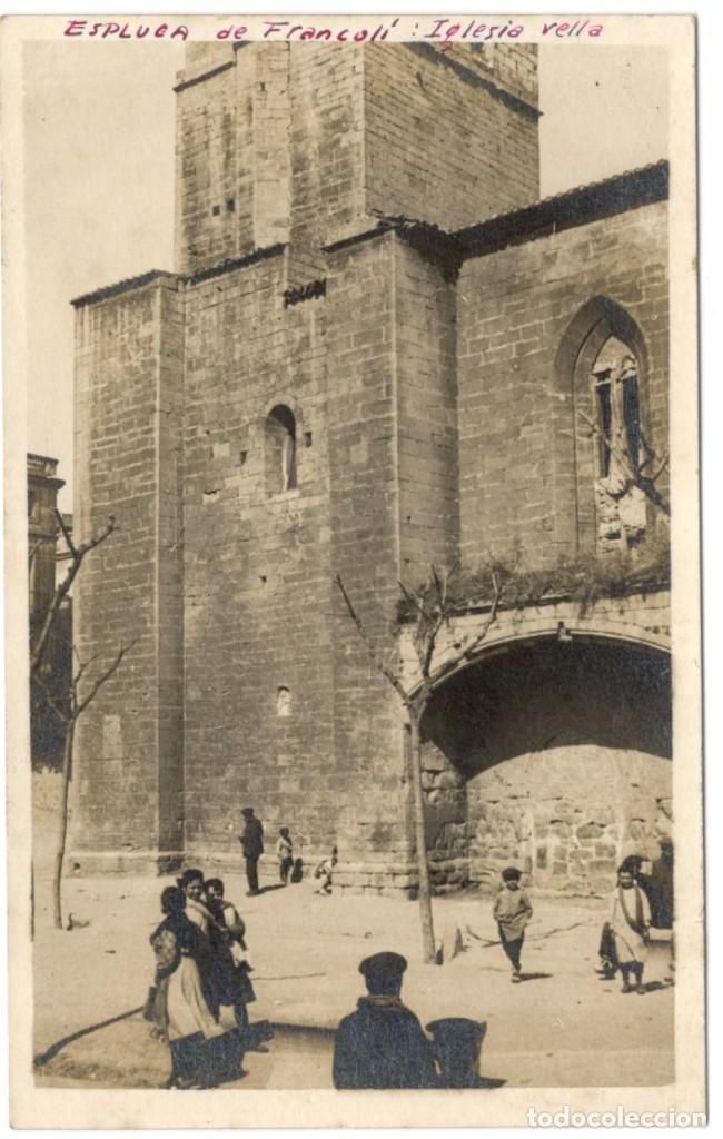 Cartoline: POSTAL FOTOGRAFICA - ESPLUGA DE FRANCOL&Iacute; - IGLESIA VELLA - SIN CIRCULAR.