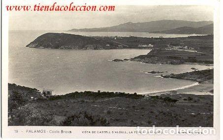 Postales: Palam&oacute;s.- Vista de Castell S'algull, La fosca i Palamos