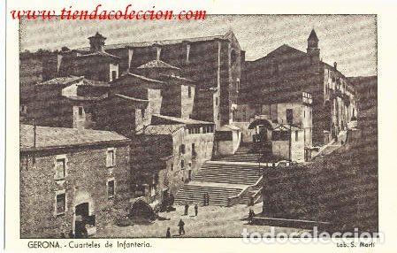 Postales: Gerona.- Cuarteles de Infanteria