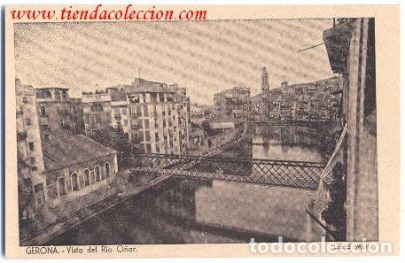 Postales: Gerona.- Vista del R&iacute;o O&ntilde;ar