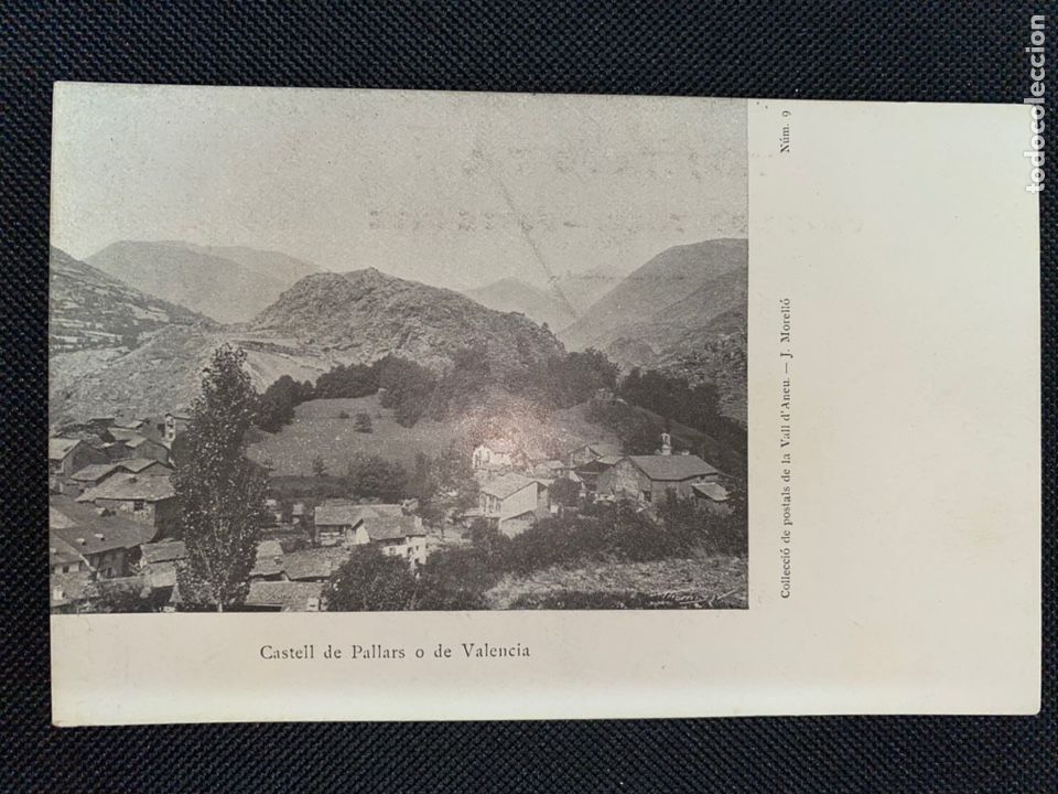 Postales: CASTELL DE PALLARS O DE VALENCIA. J. MORELL&Oacute;. VALL D'ANEU SIN PARTIR. RARA.
