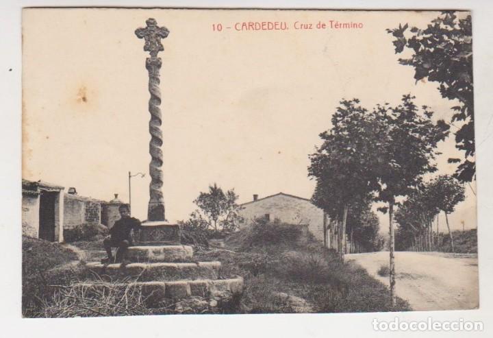 Postais: POSTAL CARDEDEU CRUZ DE TERMINO