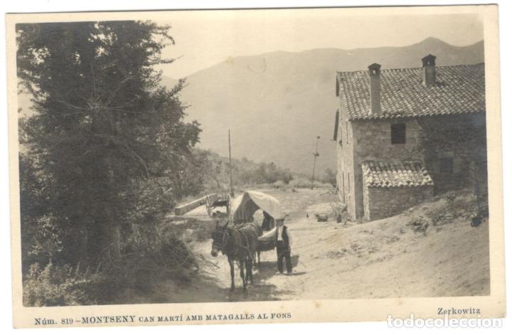 Postkarten: MONTSENY. CAN MART&Iacute; AMB MATAGALLS AL FONS. N&ordm; 819 ZERKOWITZ.