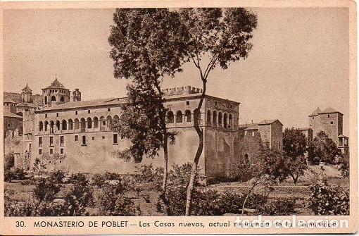 Postales: Monasterio de Poblet - 30 Las casas nuevas, actual residencia de la Comunidad