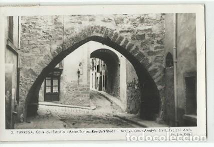 Postales: ANTIGUA POSTAL 2 TARREGA CALLE DEL ESTUDIO ARCOS TIPICOS EDIT G&Uuml;EL