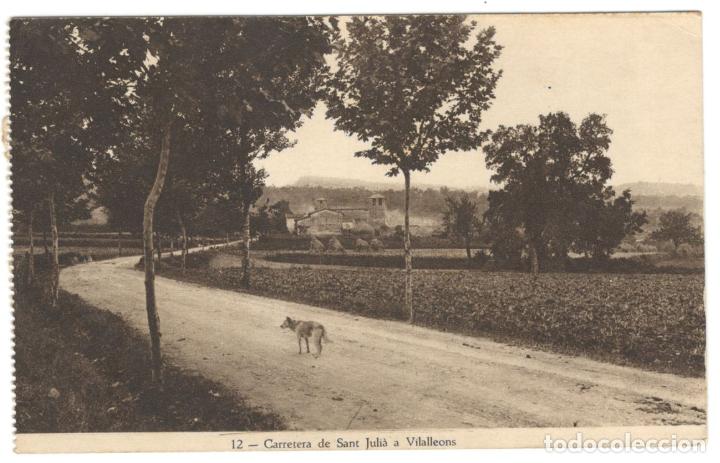 Cartoline: CARRETERA DE SANT JULI&Agrave; A VILALLEONS. N&ordm;12 huecograbado joaqu&iacute;n mumbr&uacute;.