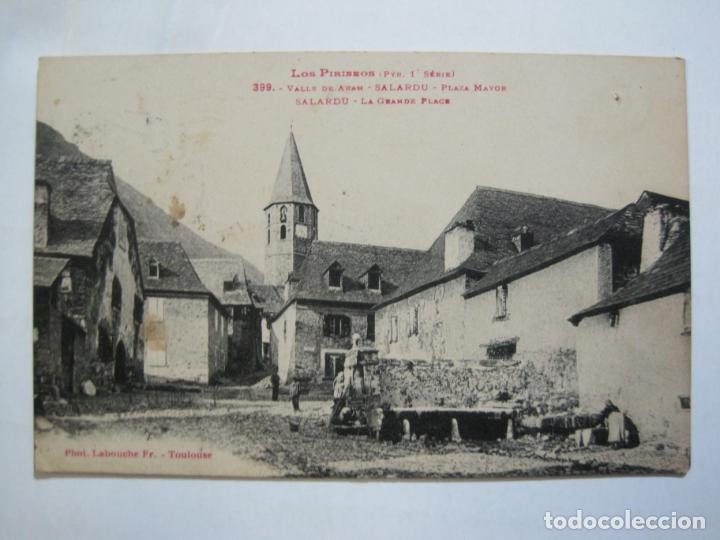 Postales: VALLE DE ARAN-SALARDU-PLAZA MAYOR-309-PHOT&middot;LABOUCHE FRERES-POSTAL ANTIGUA-(76.922)