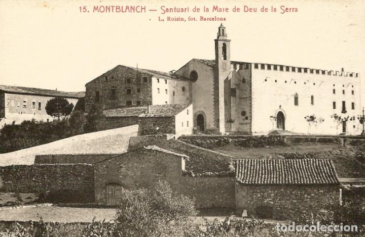Postales: MONTBLANCH. SANTUARI DE LA MARE DE DEU DE LA SERRA. N&ordm;15. L.ROIS&Iacute;N.