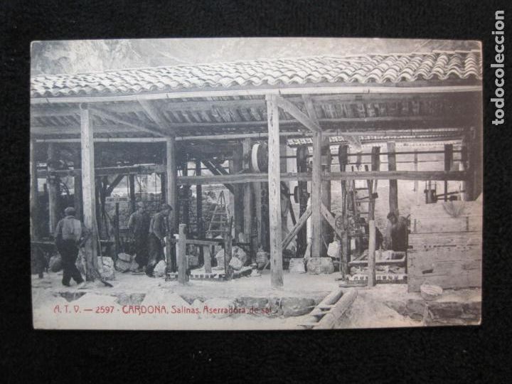 Cartes Postales: CARDONA-SALINAS-ASERRADORA DE SAL-ATV 2597 A.T.V.-POSTAL ANTIGUA-(78.856)