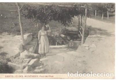 Postkarten: ANTIGUA POSTAL SANTA FE DEL MONTSENY FONT DEL PRAT EDICIO LLUIS ESPA&Ntilde;OL CIA