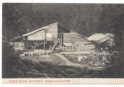Postkarten: ANTIGUA POSTAL SANTA FE DEL MONTSENY MAQUINA DE SERRAR FUSTA EDICIO LLUIS ESPA&Ntilde;OL CIA