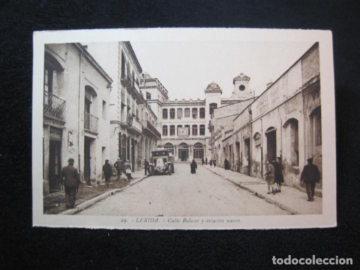 Postales: LLEIDA-CALLE BALMES Y ESTACION NUEVA-ROISIN-29-POSTAL ANTIGUA-(78.975)
