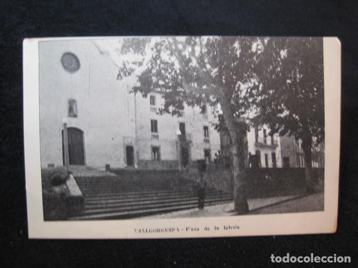 Postales: VALLGORGUINA-PLAZA DE LA IGLESIA-POSTAL ANTIGUA-(79.033)