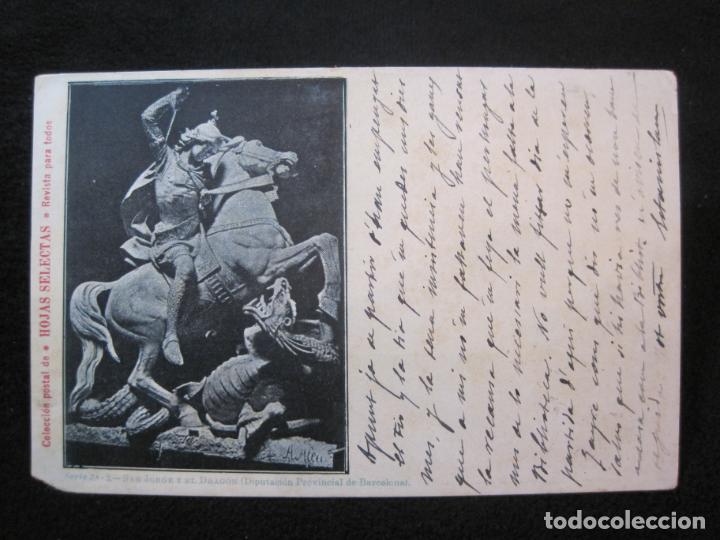 Postcards: BARCELONA-SANT JORDI-HOJAS SELECTAS-REVERSO SIN DIVIDIR-POSTAL ANTIGUA-(80.116)