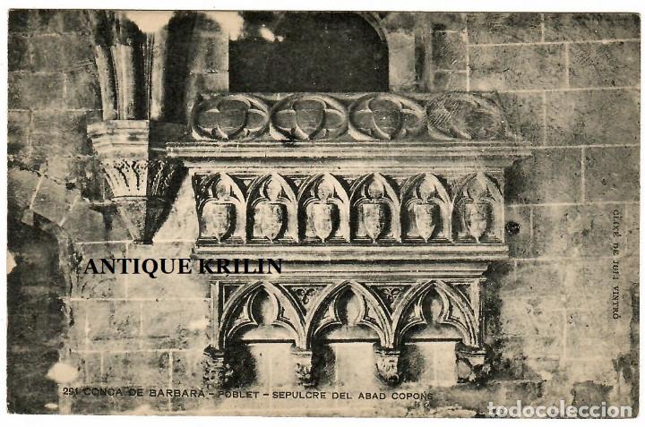 Postales: POBLET / CONCA DE BARBERA N&ordm; 291 SEPULCRE ABAD COPONS / ENSENYANSA CATALANA / SIN FRANQUEAR