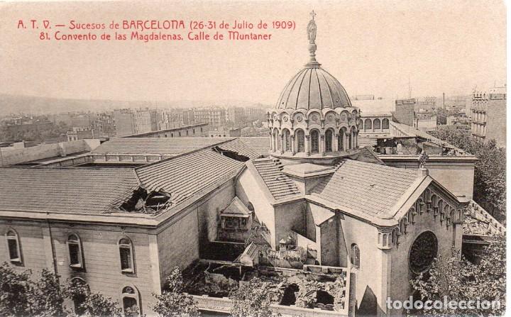 Postais: BARCELONA, SUCESOS DE 1909, N&ordm; 81 - CONVENTO DE LAS MAGDALENAS. CALLE DE MUNTANER.