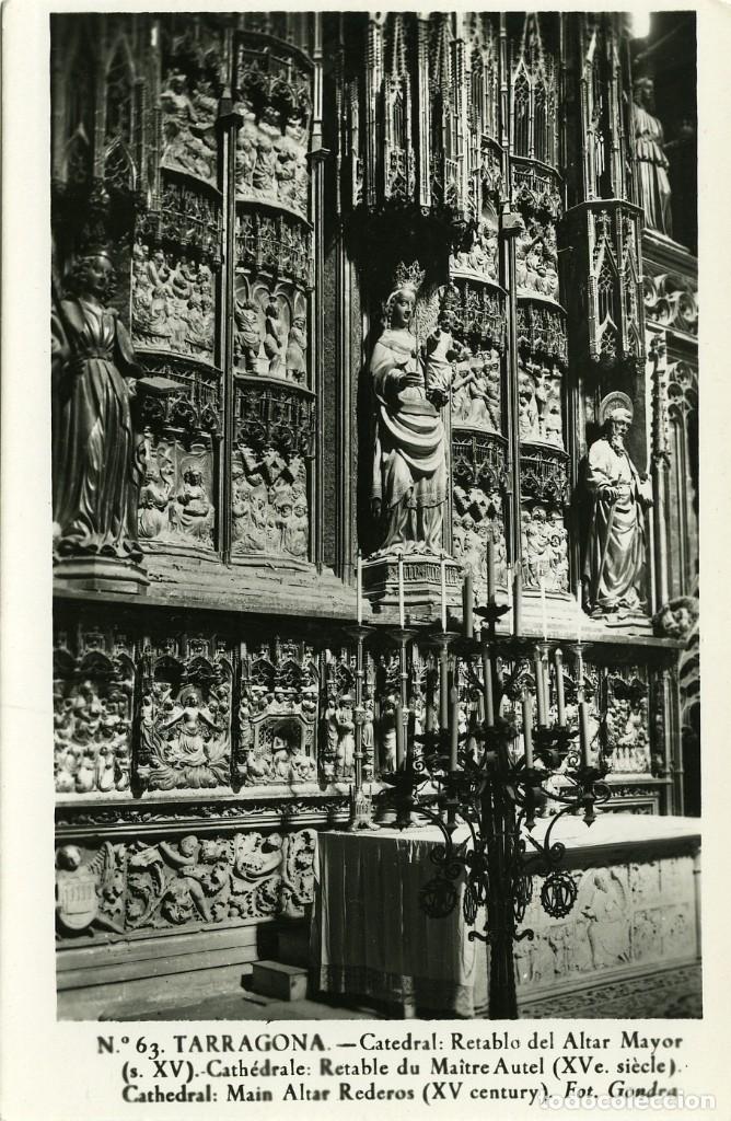 Postales: N&ordm; 63-TARRAGONA. Catedral: Retablo Altar Mayor (s. XV). Sin circular. ED. FOT. GONDRA