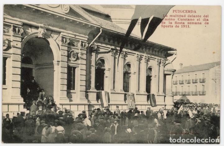 Cartes Postales: a06922 puigcerda la multitud delante del casino ceretano el dia de la fiesta semana de sports 1911