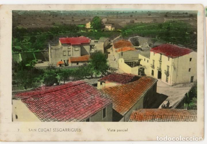Postkarten: a07298 sant cugat sesegarrigues vista parcial n&ordm;7 fotografica circulada