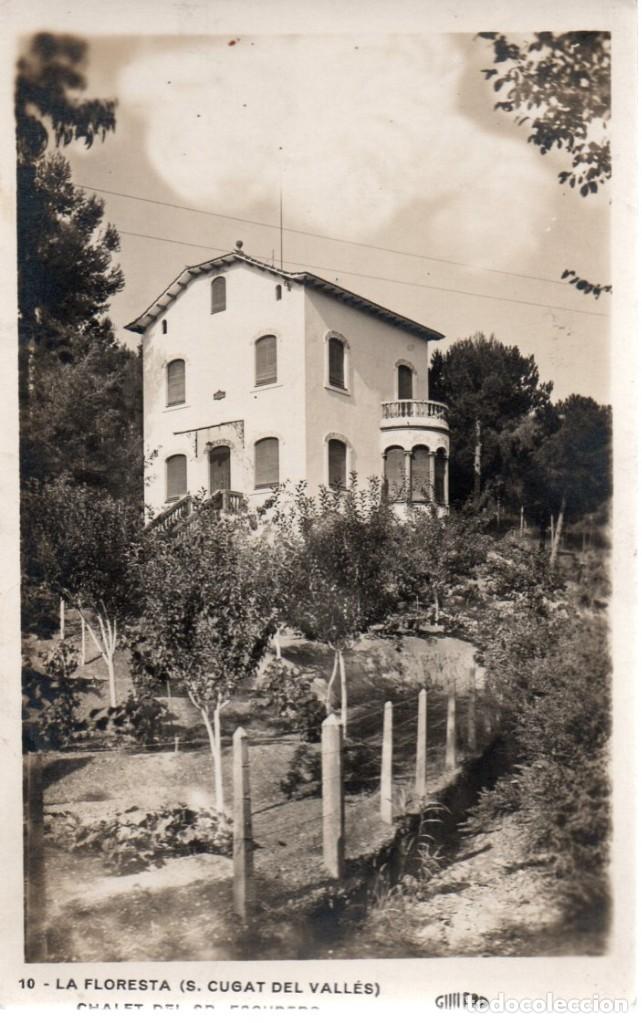 Postales: POSTAL, N&ordm; 10 - LA FLORESTA (S. CUGAT DEL VALLES). CHALET DEL SR. SEGALA. GUILERA. SIN CIRCULAR.