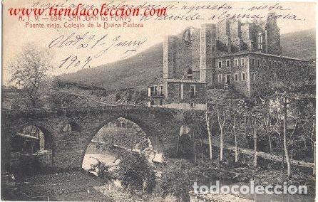 Postales: San Juan de las Fonts.- Puente viejo. Colegio de la Divina Pasto