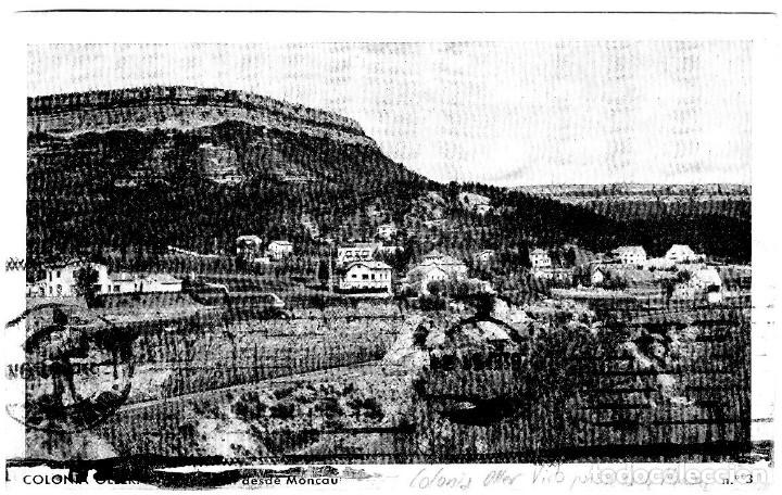 Postales: Colonia Oller - Vista Parcial desde Moncau - 138x91 mm - No figura ni fot&oacute;grafo ni editor.
